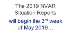 The 2019 NVAR Situation Reports will begin the 3rd week of May 2019…